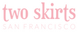 Two skirts SF